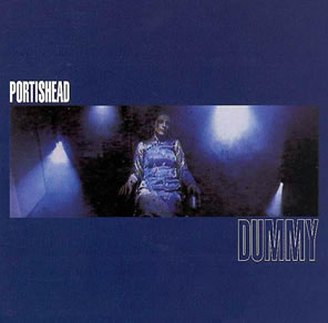 Portishead - "Dummy"